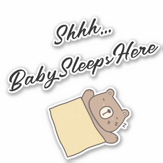 Shh Baby Sleeps Here Window Sticker Door Sign  (Front)