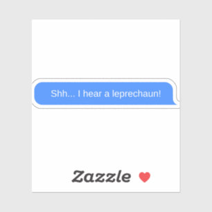 Shh... I hear a leprechaun! Sticker