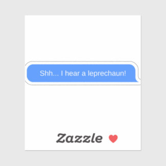 Shh... I hear a leprechaun! Sticker