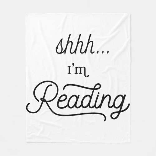 Shh Im Reading fleece blanket