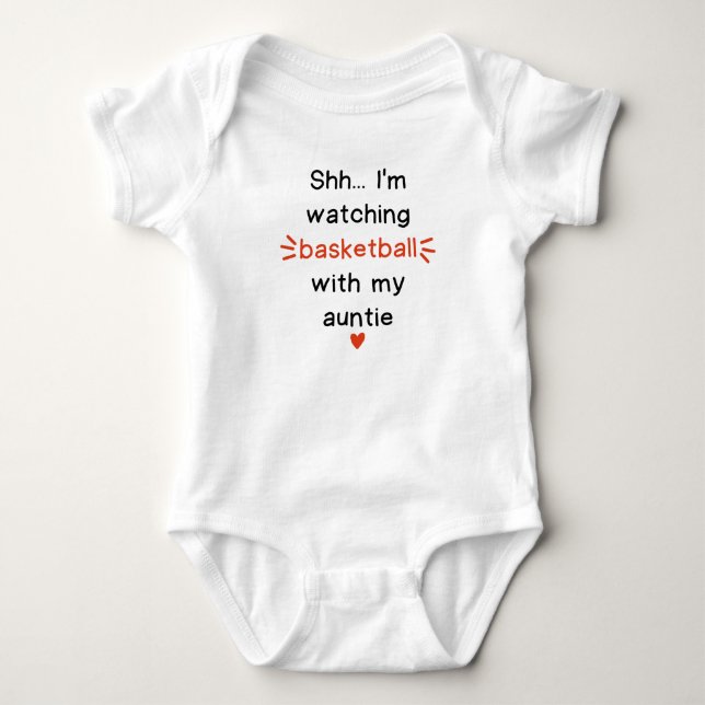 Shh I'm Watching Basketball With My Auntie Cute Baby Bodysuit (Front)