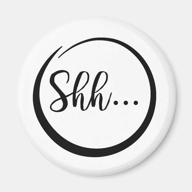 Shh... Magnet (Front)