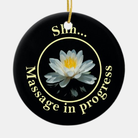 Shh... Massage In Progress Door Sign Ceramic Ornament