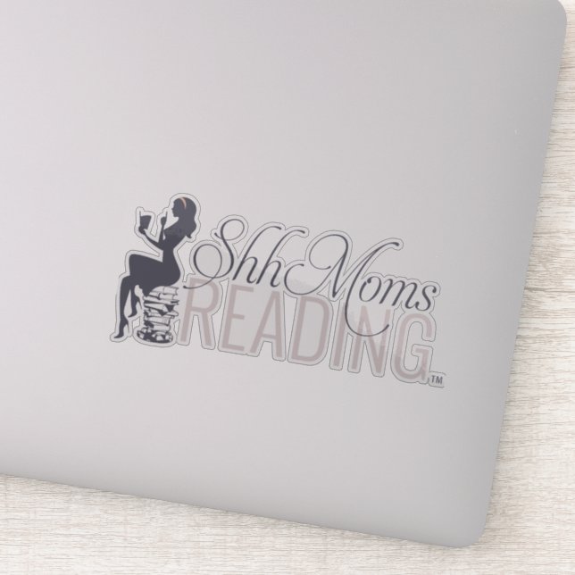 Shh Moms Reading Sticker (Detail)