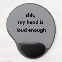 Shh My Head Is Loud Enough – Minimalist Quiet