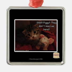Shh!!! Piggy!! Metal Ornament