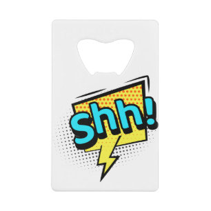 Shh silent quote credit card bottle opener