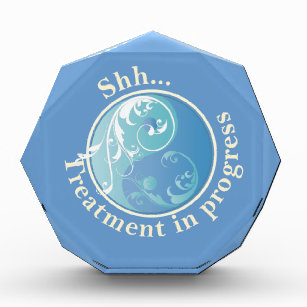Shh  Treatment in Progress Acrylic Award