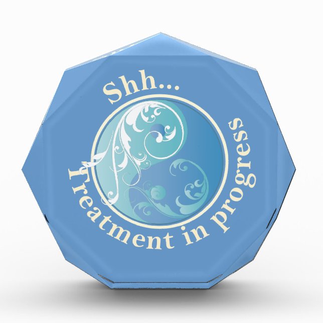 Shh  Treatment in Progress Acrylic Award (Front)