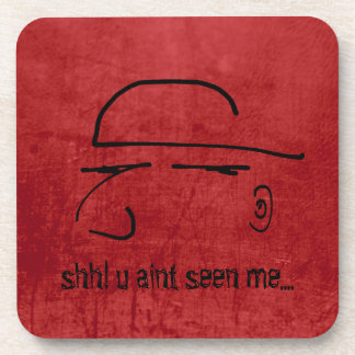 shh! u aint seen me - funny text, leather-look coaster