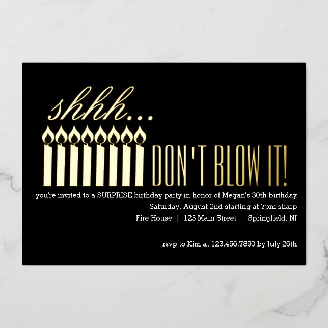 Shhh... DON'T BLOW IT! Surprise Birthday Foil Invitation (Front)