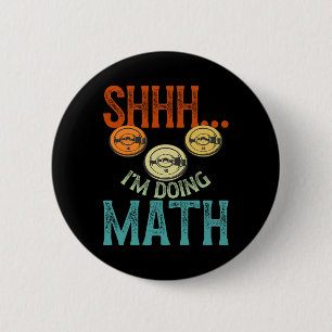 Shhh I’m Doing Math Fitness Workout Training Weigh Button