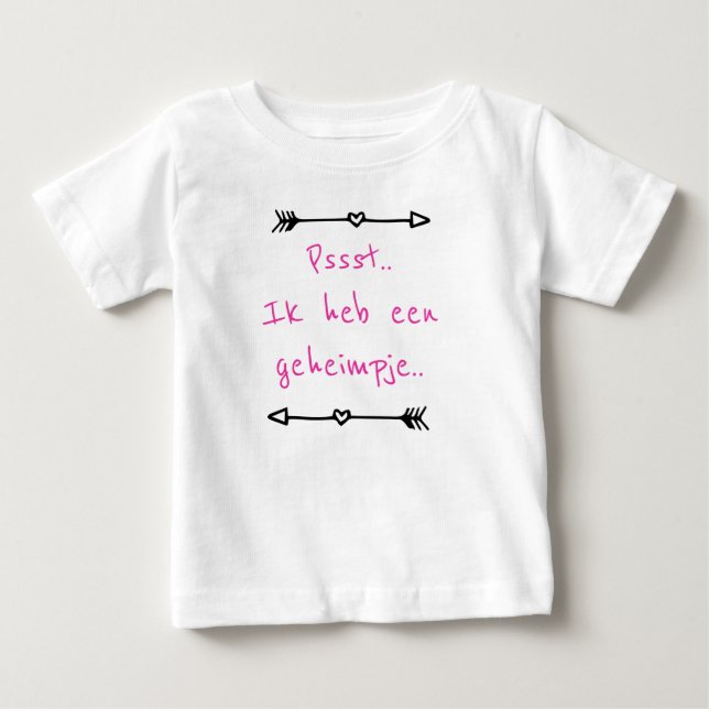 shhh.. Ik heb een geheim.. Baby T-Shirt (Front)