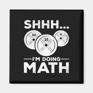 Shhh I'm Doing Math Bodybuilding Gym Fitness Train Magnet