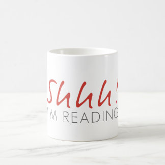 Shhh! I'm Reading Coffee Mug
