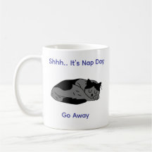 Shhh.. It’s Nap Day Go Away Mug