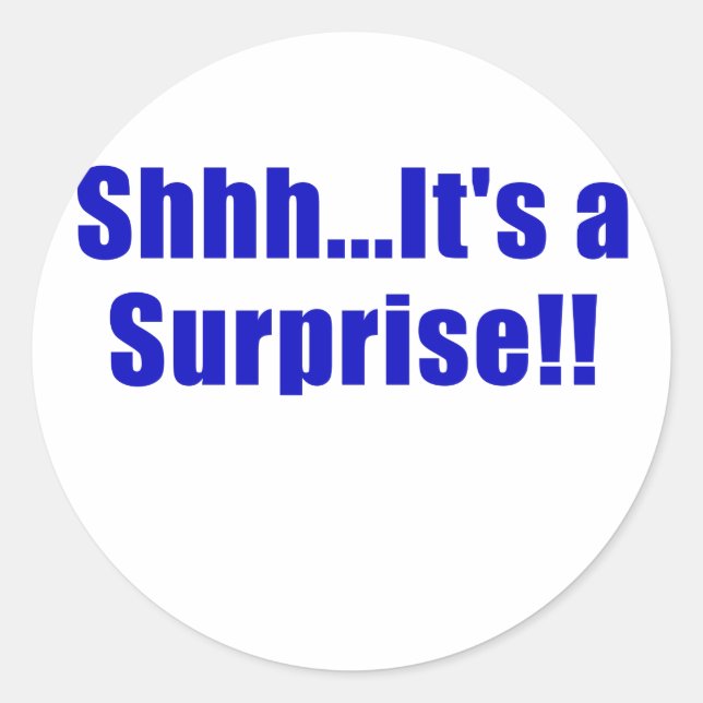 Shhh Its a Surprise Classic Round Sticker (Front)