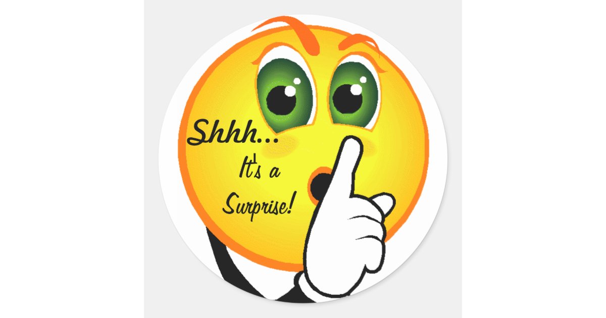 Shhh... It's aSurprise! Classic Round Sticker