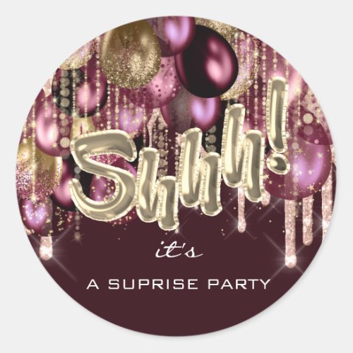 Shhh Its Surprise Party Balloons Rose Gold Drips Classic Round Sticker