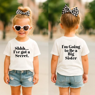 shhh... I've got a secret I'm Going to Be a Big Baby T-Shirt