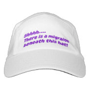Shhh... Migraine Hat at Zazzle