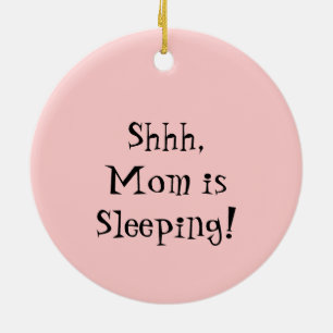 Shhh Mom is Sleeping ornament sign Pink Baby Shoes