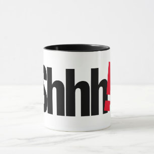 shhh ! my funny mug coffee mug gift idea