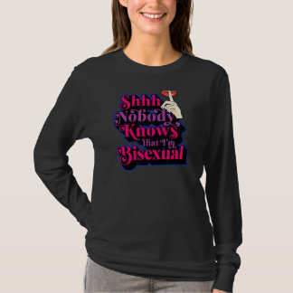 Shhh Nobody Knows That I'm Bisexual  Cute Bi Pride T-Shirt