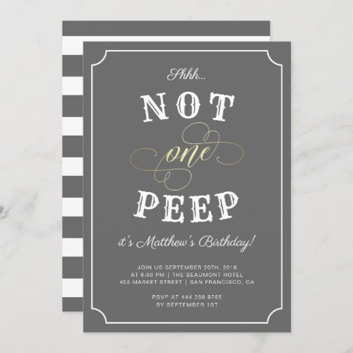Shhh... Not One Peep Surprise Party Invitation - Create your own Shhh... Not One Peep Surprise Party Invitation by Eugene Designs.