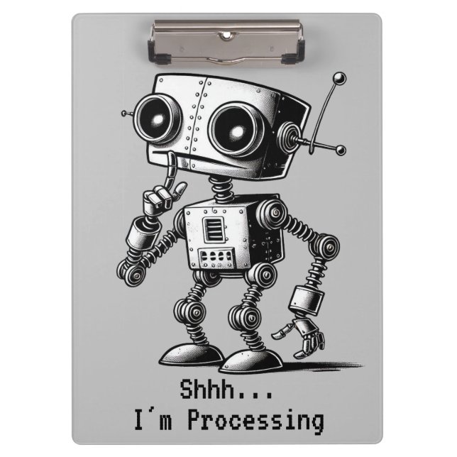 Shhh Robot – Shhh… I’m Processing Clipboard (Front)