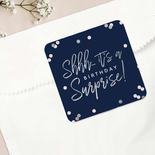 Shhh... Surprise Birthday Party Favor Square Sticker (Creator Uploaded)