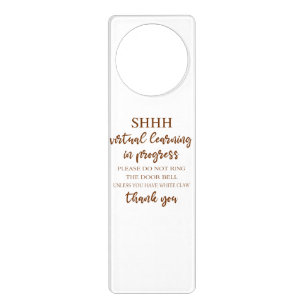 Shhh Virtual Learning in progress Funny Door Hanger