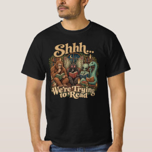 Shhh We’re Trying to Read Cryptid Bigfoot Mothman T-Shirt