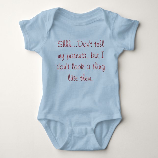 Shhhh....don't tell my parents.... baby bodysuit (Front)