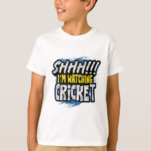 Shhhh I Am Watching Cricket Sports Fan Watcher Ath T-Shirt