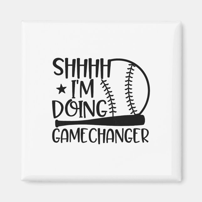 Shhhh I'm Doing Gamechanger Funny Sel Softll Playe Magnet (Front)
