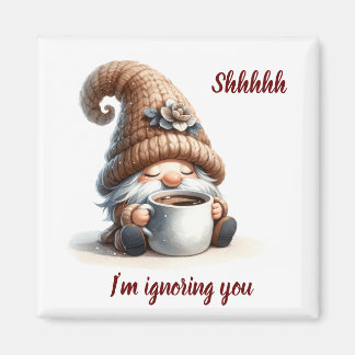 "Shhhh...I'm ignoring you" Cute Watercolor Gnome Magnet