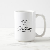 Shhhh... I'm Reading Mug