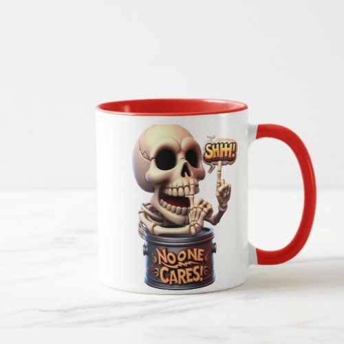 SHHHH No One Cares Skeleton Barrel Guardian Mug