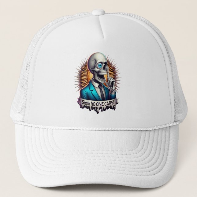 SHHHH... No One Cares The Dapper Skeletons Trucker Hat (Front)
