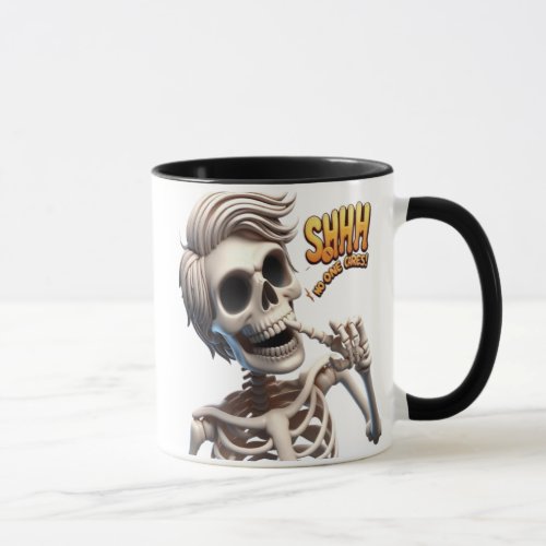 SHHHH No One Cares Unique And Quirky  Mug
