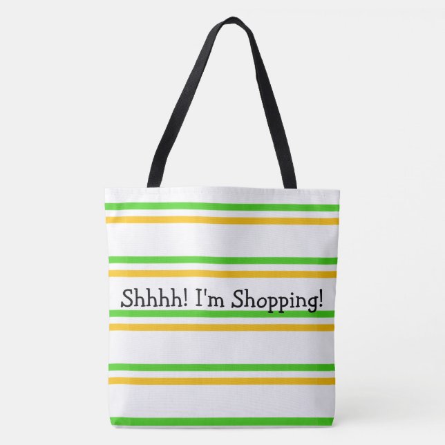 Shhhhh I'm Shopping Tote Bag (Front)