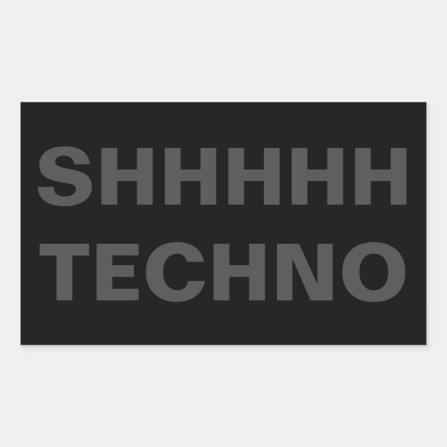SHHHHH TECHNO Sticker gray on black (Front)