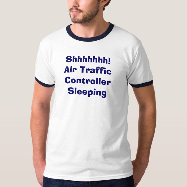 Shhhhhh! Air Traffic Controller Sleeping T-Shirt (Front)