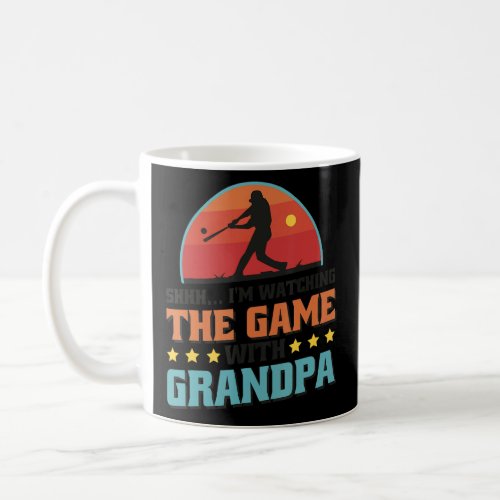 Shhhu2026 IM Watching The Game With Grandpa Base Coffee Mug