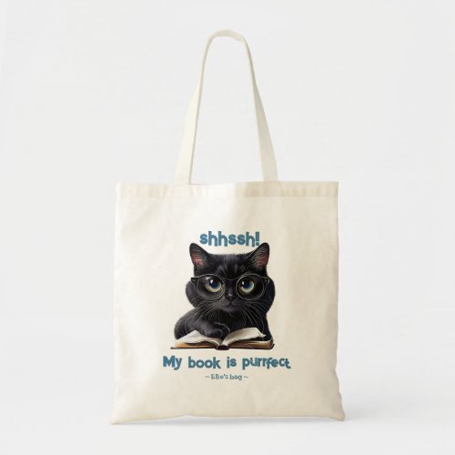 Shhssh My Book Is Purrfect in blue Tote Bag