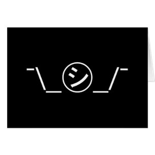 Shi Kana Shrug Emoticon ¯\_㋛_/¯ Japanese Kaomoji Cards