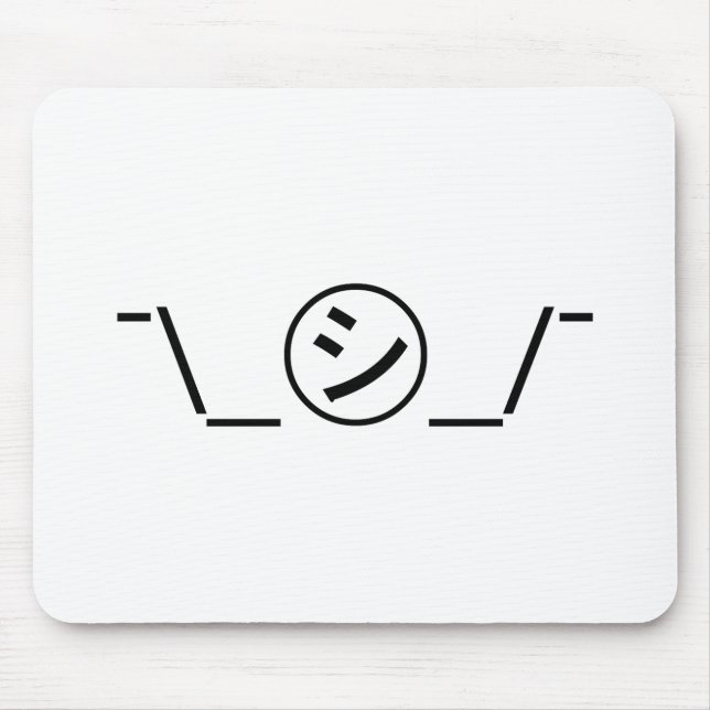Shi Kana Shrug Emoticon ¯\_㋛_/¯ Japanese Kaomoji Mouse Pad (Front)
