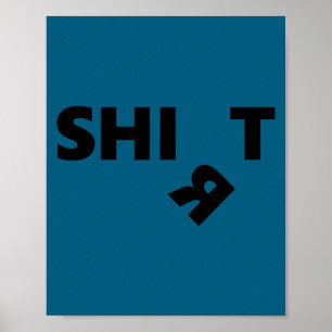 Shi t funny – split word meme humor gag gift for poster