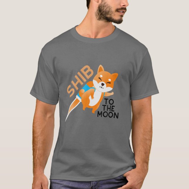 Shib To The Moon: Shiba Inu Coin Shiba Token Shiba T-Shirt (Front)